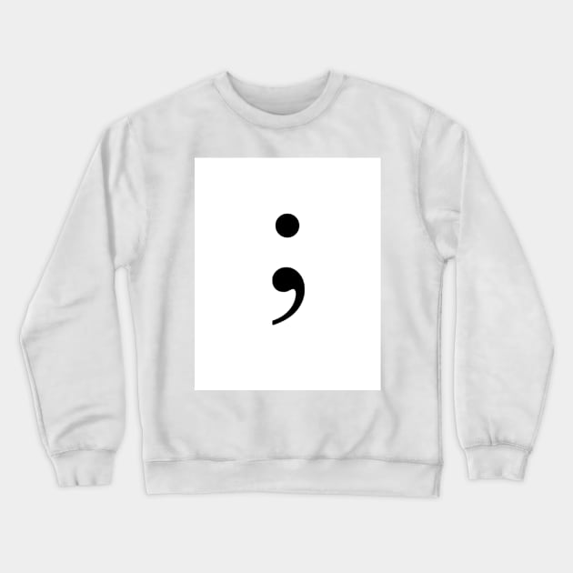 Semicolon Crewneck Sweatshirt by ZoeBaruch